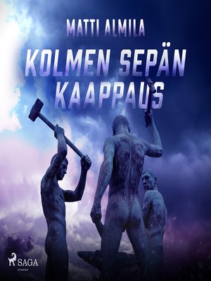 cover image of Kolmen Sepän kaappaus